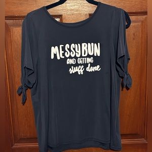 “Messy bun and getting stuff done” Alya large top